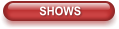 SHOWS